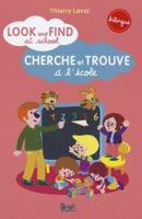Look and Find at School. Cherche Et Trouve L''Cole