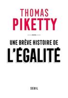 Piketty, T: Une brève histoire de l'égalité
