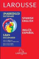 Larousse Unabridged Dictionary: Spanish-English / English-Spanish