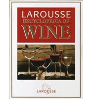 Larousse Encyclopedia of Wine