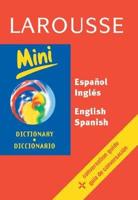 Larousse Mini Dictionary: Spanish-English/English-Spanish