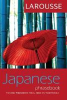 Larousse Japanese Phrasebook