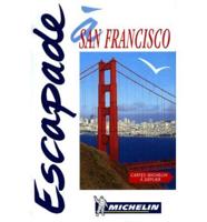Michelin in Your Pocket Escapade San Francisco