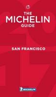 The Michelin Guide. San Francisco, Bay Area & Wine Country