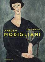 Amadeo Modigliani - The Inner Eye
