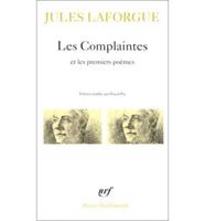 Complaintes Et Les Premiers Poemes (Coll. Poesie)