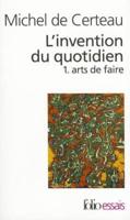 Invention Du Quotidien 1. Arts De Faire