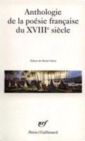Anthologie De La Poesie Francaise Du XVIIIe Siecle