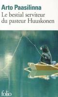 Le Bestial Serviteur Du Pasteur Huuskonen (French)