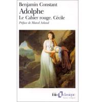 Adolphe / Le Cahier Rouge / Cecile