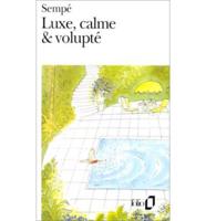 Luxe, Calme Et Volupte