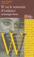 Anne Roche Présente W, Ou, Le Souvenir D'enfance De Georges Perec