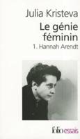 Le Genie Feminin 1/Hannah Arendt