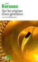 Sur Les Origines D'une Generation, Suivi De Le Der