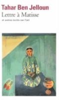 Lettre a Matisse Et Autres Ecrits Sur L'art