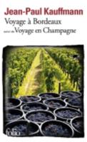 Voyage a Bordeaux (Suivi De Voyage En Champagne)