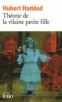 Theorie De La Vilaine Petite Fille
