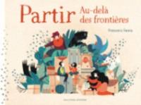 Partir Au-Dela Des Frontieres