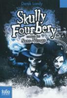 Skully Fourbery 3/Skully Fourbery Contre Les Sans-Visage