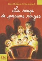 Arrou-Vignod, Jean-Philippe: La Soupe De Poissons