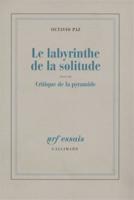 Le Labyrinthe De La Solitude / Critique De La Pyramide