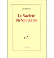 La Societe Du Spectacle