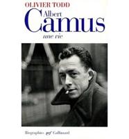 Albert Camus: Une Vie