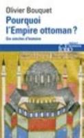 Pourquoi Lempire Ottoman