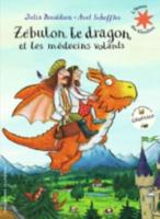 Zebulon Le Dragon Et Les Medecins Volants