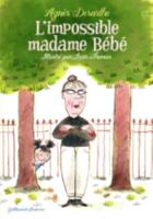 L'impossible Madame Bebe