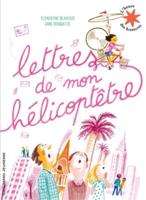 Lettres De Mon Helicoptetre