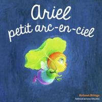 Ariel, Petit Arc-En-Ciel