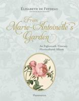 From Marie-Antoinette's Garden