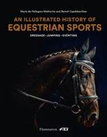 An Illustrated History of Equestrian Sports