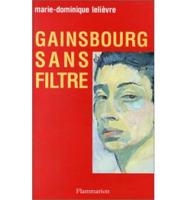 Gainsbourg Sans Filtre