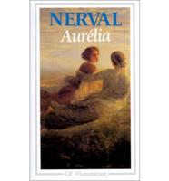 Aurelia Et Autres Textes Autobiographiques (GF 567