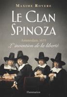 Le Clan Spinoza. Amsterdam, 1677