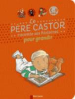 Le Pere Castor Histoires Pour Grandir