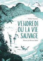 Vendredi Ou La Vie Sauvage (Edition Illustree)