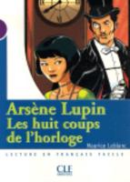 Les Huit Coups De L'horloge (A. Lupin) - Livre