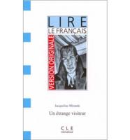 Version Originale - Lire Le Francais - Level 1. UN Etrange Visiteur
