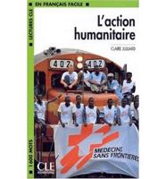 Lectures Cle En Francais Facile - Level 3. L'Action Humanitaire
