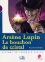 Le Bouchon De Cristal (A. Lupin) - Livre & CD-Audio