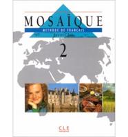 Mosaique Memode De Francais 2. Livre De L'Eleve 2