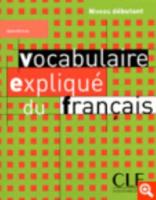 Vocabulaire Expliqué Du Français. Niveau Débutant