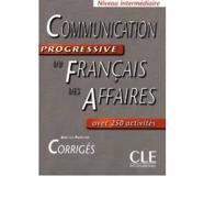 Communication Progressive Du Français Des Affaires. Niveau Intermédiaire