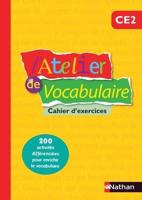 Atelier De Vocabulaire CE2 Cahier D'exercices