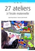 27 Ateliers \A L'ecole Maternelle