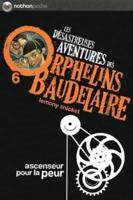 Les Desastreuses Aventures Des Orphelins Baudelaire