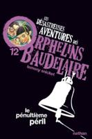 Les Desastreuses Aventures Des Orphelins Baudelaire